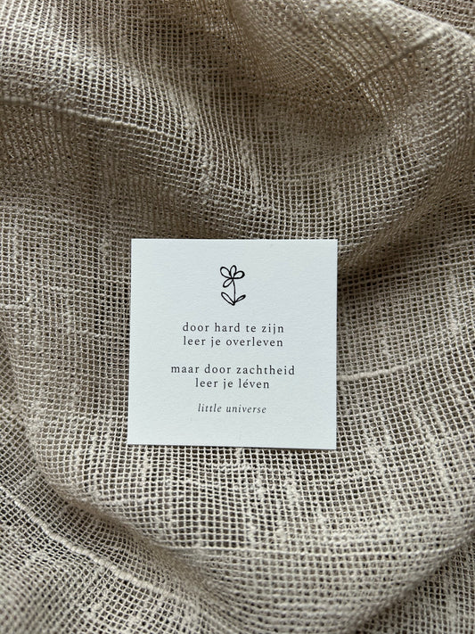 Mini poëzie 'Zachtheid'